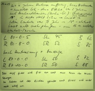 Oben: Anamnese, mitte: Drehwinkelmessungen des Kopfes, unten: Selbstaussage des 17jährigen, mit Juveniler Skoliose diagnostizierten Mädchens gleich nach Therapie: "Der Kopf fühlt sich frei an und man kann ihn besser bewegen. Im Sitzen ist der Rücken gerade und fühlt sich nicht mehr schief an."